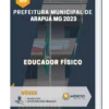 Apostila Educador Físico Prefeitura de Arapuá MG 2023