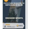 Apostila Educador Infantil Prefeitura de Santa Clara do Sul RS