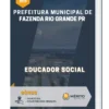 Apostila Educador Social Prefeitura de Fazenda Rio Grande PR 2023