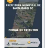 Apostila Fiscal De Tributos Prefeitura de Santa Isabel GO 2023