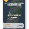 Apostila Intérprete de Libras Prefeitura Municipal de Rio Verde GO 2023