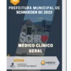 Apostila Médico Clínico Geral Prefeitura de Schroeder SC 2023