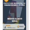 Apostila Médico Clínico Geral Prefeitura de Paraíso do Norte PR 2023
