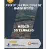 Apostila Médico Do Trabalho Prefeitura de Itapevi SP 2023