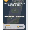 Apostila Médico Ortopedista Prefeitura de Bastos SP 2023