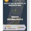 Apostila Médico Pneumologista Prefeitura de Bastos SP 2023