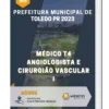 Apostila Médico T4 Angiologista e Cirurgião Vascular I Prefeitura de Toledo PR 2023