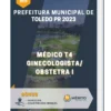 Apostila Médico T4 Ginecologista Obstetra I Prefeitura de Toledo PR 2023
