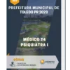 Apostila Médico T4 Psiquiatra I Prefeitura de Toledo PR 2023