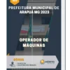 Apostila Operador De Máquinas Prefeitura de Arapuá MG 2023