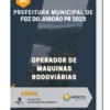 Apostila Operador de Maquinas Rodoviárias Prefeitura de Foz do Jordão PR 2023