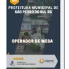 Apostila Operador de Mesa Prefeitura de São Pedro do Sul RS