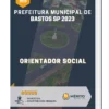 Apostila Orientador Social Prefeitura de Bastos SP 2023