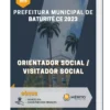 Apostila Orientador Social Visitador Social Prefeitura Baturité CE 2023