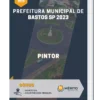 Apostila Pintor Prefeitura de Bastos SP 2023