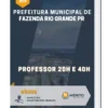 Apostila Professor 20h e 40h Prefeitura de Fazenda Rio Grande PR 2023
