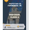 Apostila Professor Classe A Prefeitura de Itapororoca PB 2023