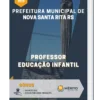 Apostila Professor Educação Infantil Prefeitura de Nova Santa Rita RS