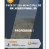 Apostila Professor I Prefeitura de Balneário Pinhal RS 2023