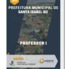 Apostila Professor I Prefeitura de Santa Isabel GO 2023