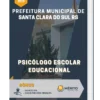 Apostila Psicólogo Escolar Educacional Prefeitura de Santa Clara do Sul RS