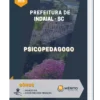 Apostila Psicopedagogo Prefeitura de Indaial SC 2023