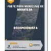 Apostila Recepcionista Prefeitura de Mirante BA 2023
