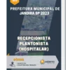 Apostila Recepcionista Plantonista Hospitalar Prefeitura de Jandira SP 2023
