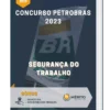 Apostila Segurança Do Trabalho Concurso Petrobras 2023