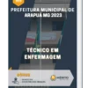 Apostila Técnico Em Enfermagem Prefeitura de Arapuá MG 2023