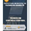 Apostila Técnico em Controle Contábil de Fazenda Rio Grande PR 2023