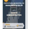 Apostila Agente Administrativo Prefeitura de Brasilândia do Sul PR