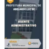 Apostila Agente Administrativo Prefeitura de Abelardo Luz SC 2023