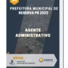 Apostila Agente Administrativo Prefeitura de Reserva PR 2023