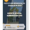Apostila Agente Oficial Administrativo Prefeitura de Itaguajé PR 2023