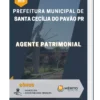 Apostila Agente Patrimonial Prefeitura de Santa Cecília do Pavão PR 2023