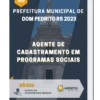 Apostila Agente de Cadastramento em Programas Sociais Prefeitura de Dom Pedrito RS 2023