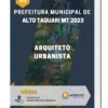 Apostila Arquiteto Urbanista Prefeitura de Alto Taquari MT