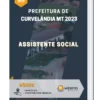 Apostila Assistente Social Prefeitura de Curvelândia MT 2023