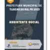 Apostila Assistente Social Prefeitura de Tijucas do Sul PR 2023