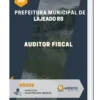 Apostila Auditor Fiscal Prefeitura de Lajeado RS 2023