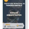 Apostila Auxiliar Administrativo Prefeitura de Francisco Santos PI 2023