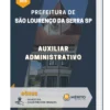 Apostila Auxiliar Administrativo Prefeitura de São Lourenço da Serra SP 2023