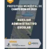 Apostila Auxiliar Administrativo Escolar Prefeitura de Campo Bom RS 2023