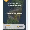 Apostila Condutor SAMU Prefeitura de Balsas MA 2023