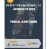 Apostila Fiscal Sanitário Prefeitura de Astorga PR 2023