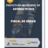 Apostila Fiscal de Obras Prefeitura de Astorga PR 2023