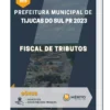 Apostila Fiscal de Tributos Prefeitura de Tijucas do Sul PR 2023