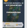 Apostila Fonoaudiólogo Prefeitura de Alto Taquari MT