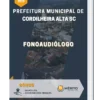 Apostila Fonoaudiólogo Prefeitura de Cordilheira Alta SC 2023